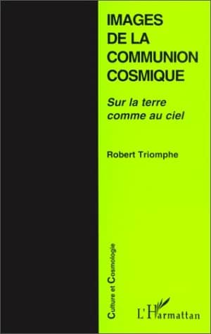 Images de la communion cosmique : sur la terre comme au ciel