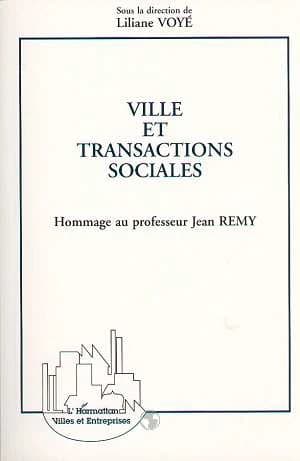 Ville et transactions sociales : hommage au professeur Jean Rémy