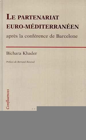 Le partenariat euro-méditérranéen : après la conférence de Barcelone