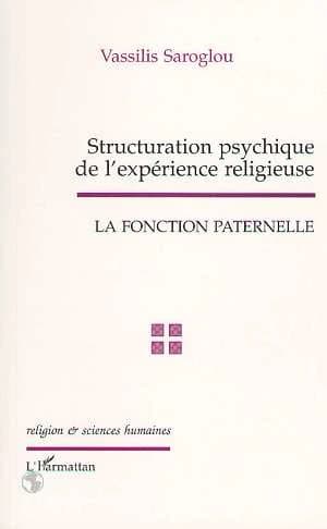 Structuration psychique de l'expérience religieuse : la fonction paternelle : étude de cas dans le monachisme ancien
