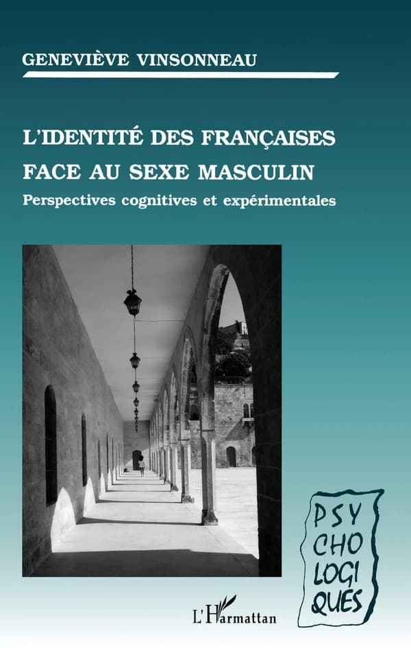 L'identité des Françaises face au sexe masculin : perspectives cognitives et expérimentales