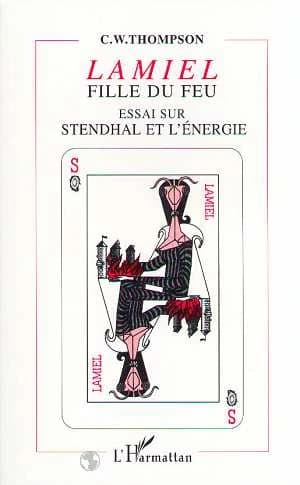 Lamiel, fille du feu : essai sur Stendhal et l'énergie