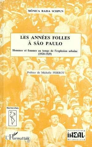 Les années folles à São Paulo : hommes et femmes au temps de l'explosion urbaine, 1920-1929