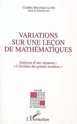 Variations sur une leçon de mathématiques : analyse d'une séquence : l'écriture des grands nombres
