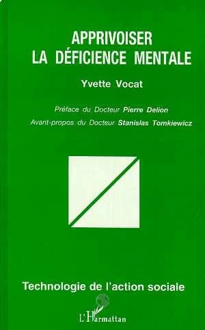 Apprivoiser la déficience mentale