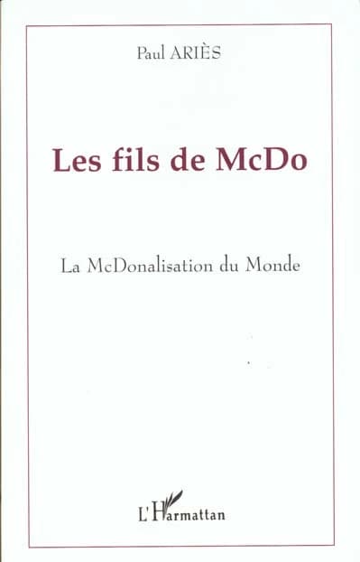 Les fils de McDo : la McDonalisation du monde