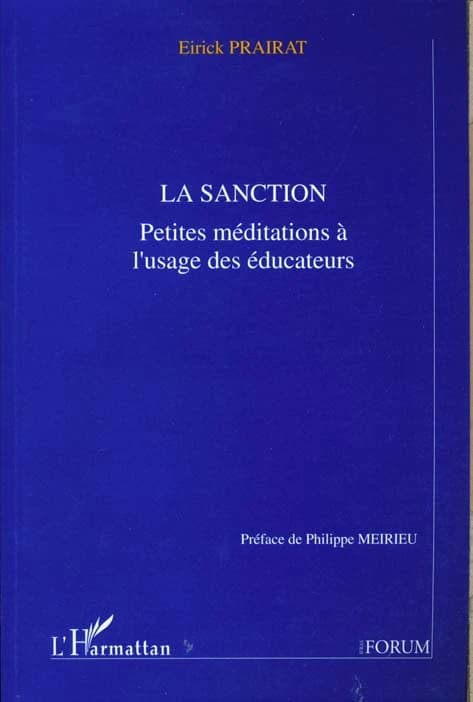La sanction : petites méditations à l'usage des éducateurs
