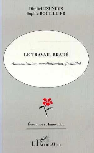 Le travail bradé : automatisation, mondialisation, flexibilité