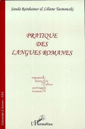 Pratique des langues romanes : espagnol, français, italien, portugais, roumain