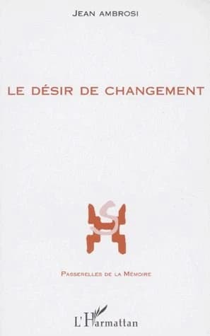 Le désir de changement : les entretiens du troisième mercredi (I-V)