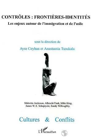 Contrôles : frontières-identités : les enjeux autour de l'immigration et de l'asile