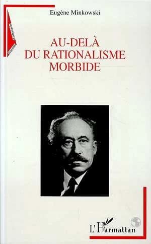 Au-delà du rationalisme morbide