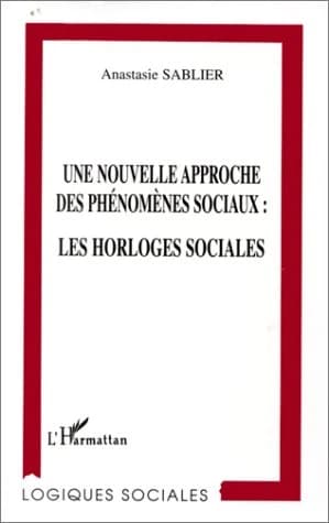 Une nouvelle approche des phénomènes sociaux : les horloges sociales