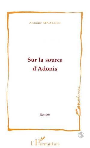 Sur la source d'Adonis : roman
