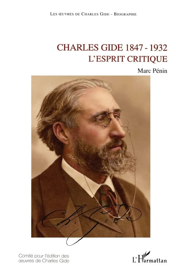 Charles Gide, 1847-1932 : l'esprit critique