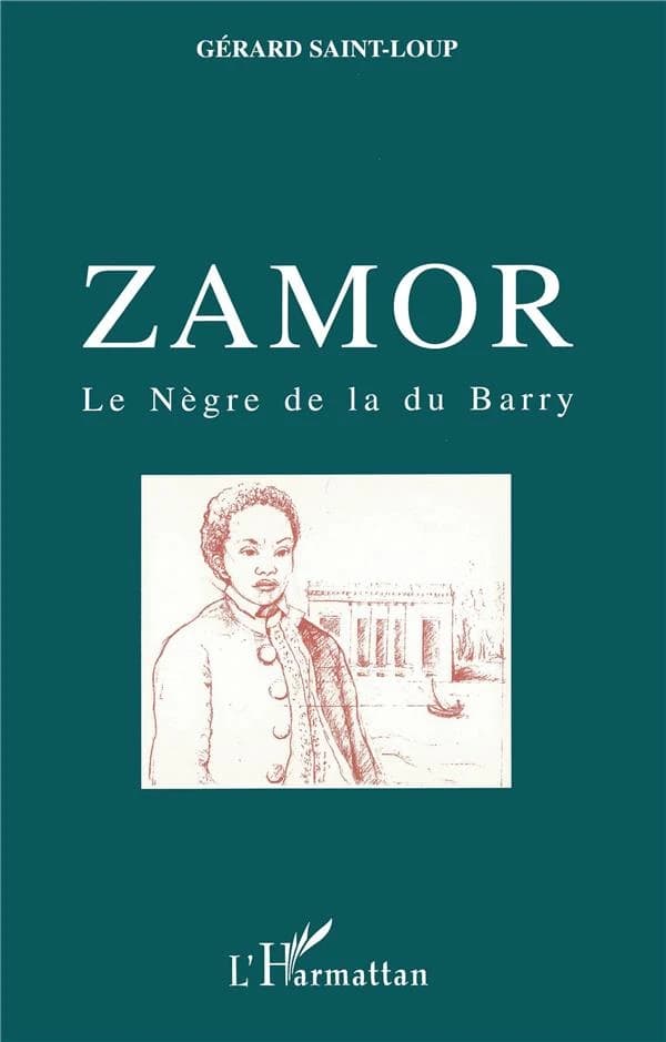 Zamor : le nègre de la du Barry