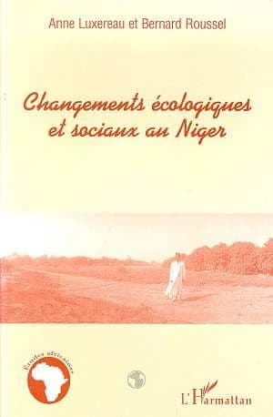 Changements écologiques et sociaux au Niger : des interactions étroites