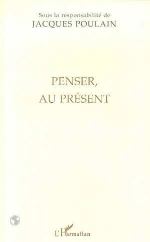 Penser, au présent : actes du colloque franco-allemand de philosophie tenu à la Fondation Hugot du Collège de France les 9 et 10 décembre 1994