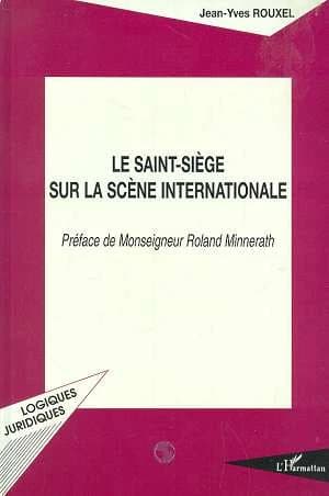 Le Saint-Siège sur la scène internationale