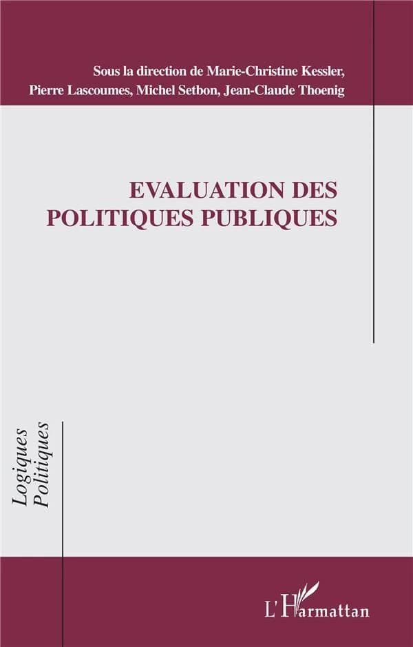 Évaluation des politiques publiques : [actes de colloque, 5-6 février 1997, École normale suopérieure, Cachan]