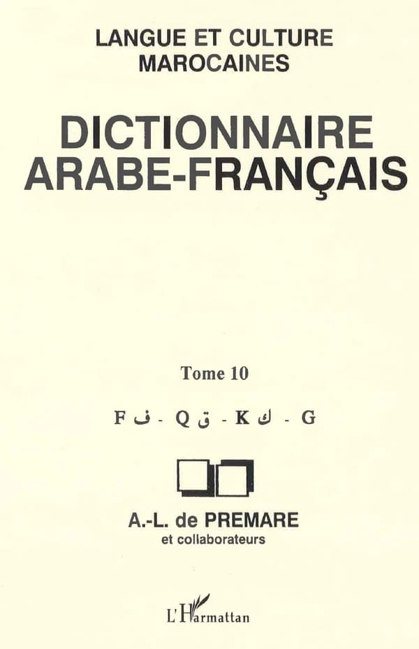 Dictionnaire arabe-français Tome 10