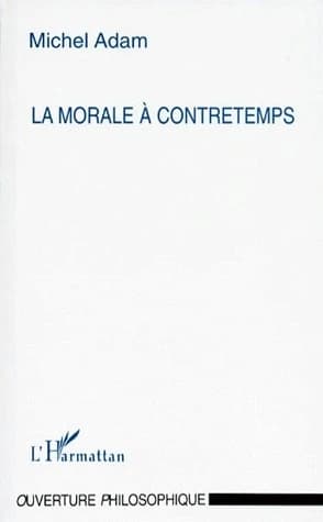 La morale à contre-temps