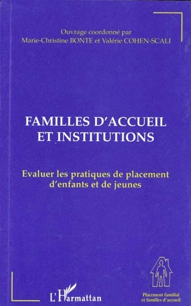 Familles d'accueil et institutions : évaluer les pratiques de placement d'enfants et de jeunes : actes de la table ronde, Rouen, 23 janvier 1997