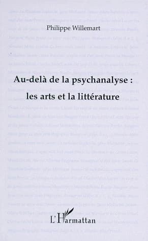 Au-delà de la psychanalyse : les arts et la littérature
