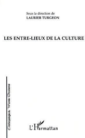 Les ENTRE-LIEUX DE LA CULTURE