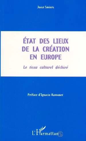 État des lieux de la création en Europe : le tissu culturel déchiré