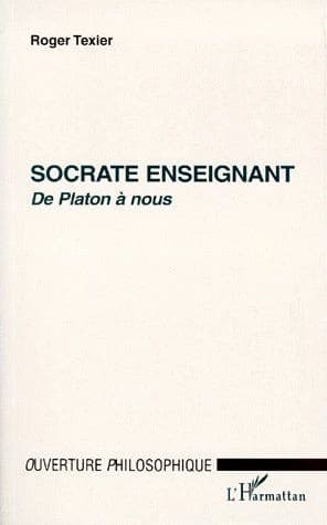 Socrate enseignant : de Platon à nous