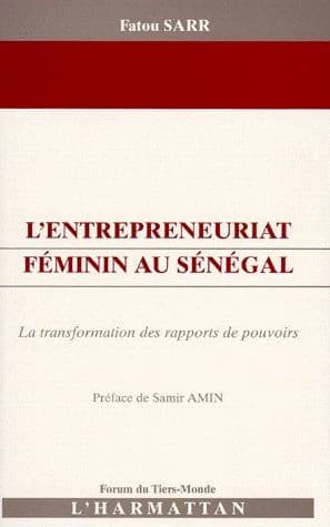 L'entrepreneuriat féminin au Sénégal : la transformation des rapports de pouvoirs