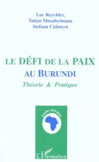 Le défi de la paix au Burundi : théorie et pratique