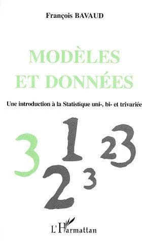 Modèles et données : une introduction à la statistique uni-, bi- et trivariée