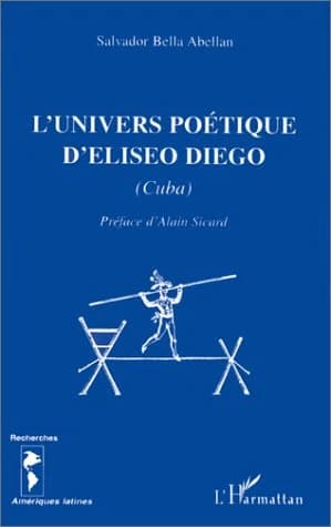 L'univers poétique d'Eliseo Diego : Cuba