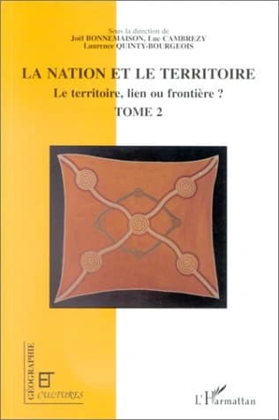 Le territoire, lien ou frontière ? : [actes du colloque, octobre 1995, Paris]