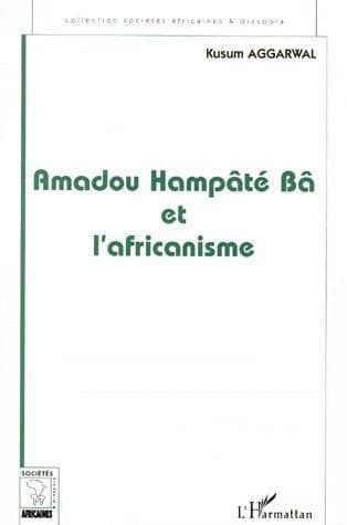 Amadou Hampâté Bâ et l'africanisme : de la recherche anthropologique à l'exercice de la fonction auctoriale