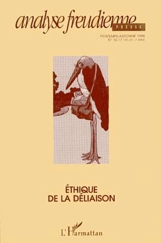 Analyse freudienne Tome 1 ; éthique de la déliaison