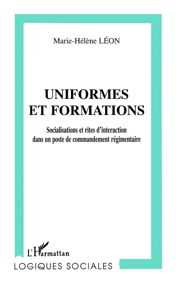 Uniformes et formations : socialisations et rites d'interaction dans un poste de commandement régimentaire