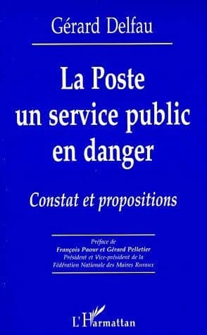 La Poste, un service public en danger : constat et propositions
