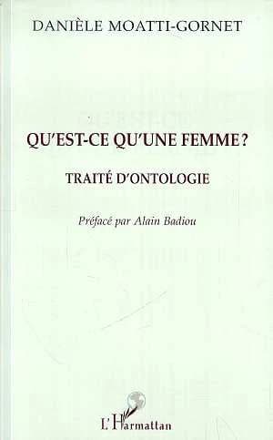 Qu'est-ce qu'une femme ? : traité d'ontologie