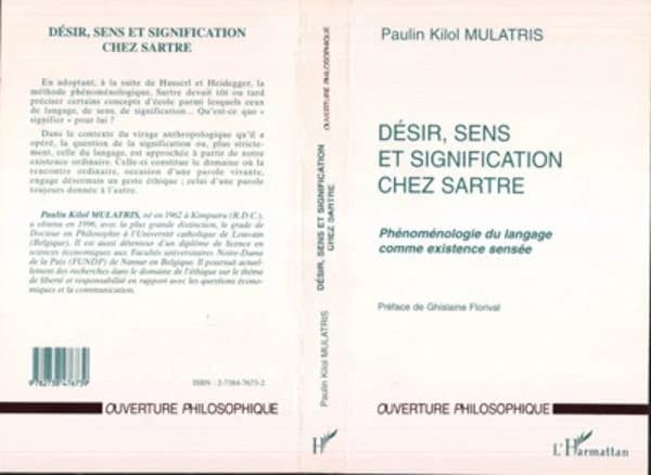 Désir, sens et signification chez Sartre : phénoménologie du langage comme existence sensée