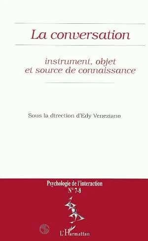 La conversation ; instrument, objet et source de connaissance