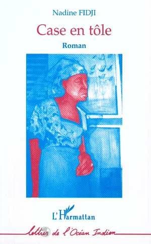 Case en tôle : roman