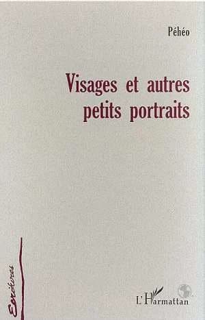 Visages et autres petits portraits