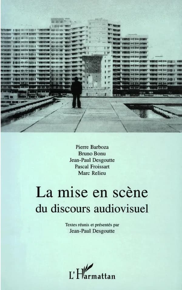 La mise en scène du discours audiovisuel