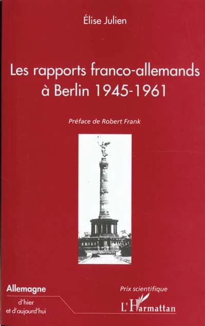 Les rapports franco-allemands à Berlin : 1945-1961