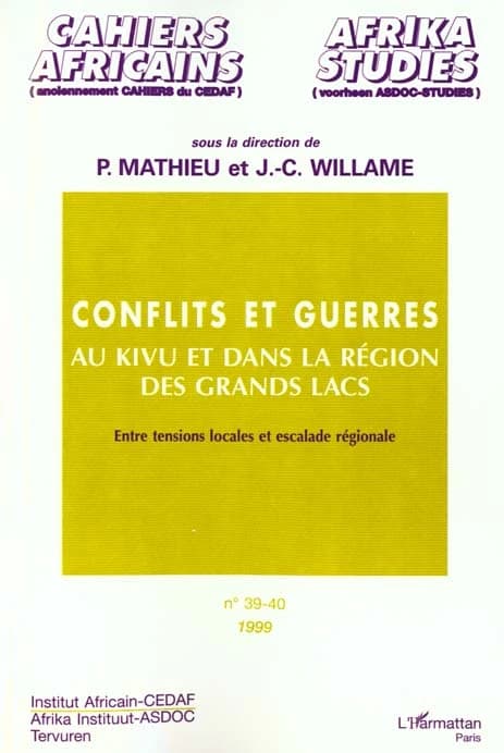 Conflits et guerres au Kivu et dans la région des Grands Lacs : entre tensions locales et escalade régionale