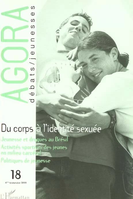 Du corps à l'identité sexuée ; Jeunesse et drogues au Brésil ; Activités sportives des jeunes en milieu carcéral ; Politiques de jeunesse