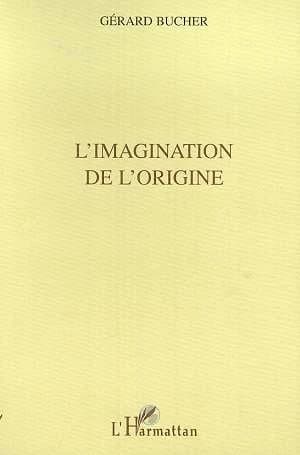L'imagination de l'origine